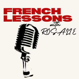 Podcast thumbnail for French With Rosalie