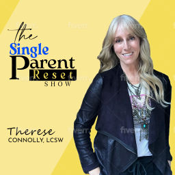 Podcast thumbnail for The Single Parent Reset Show