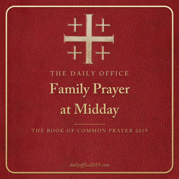 Podcast thumbnail for Family Prayer at Midday