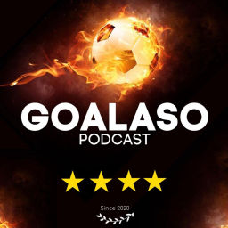 Podcast thumbnail for Goalaso podcast