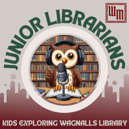Podcast thumbnail for Junior Librarians: Kids Explore Wagnalls Library