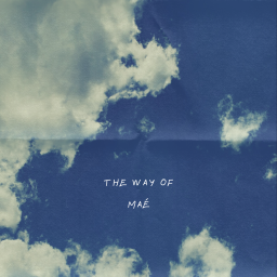 Podcast thumbnail for The way of Maé