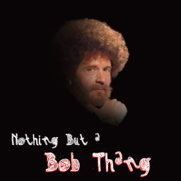 Podcast thumbnail for Nothing But A Bob Thang: A Podcast About Bob Ross