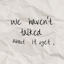 Podcast thumbnail for We Haven’t Talked About it Yet