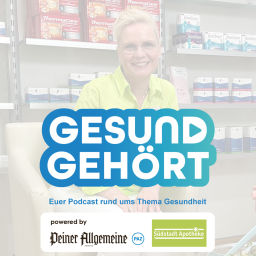 Podcast thumbnail for Gesund Gehört - Euer verständlicher und kompetenter Gesundheitspodcast