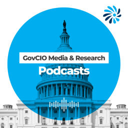 Podcast thumbnail for GovCIO Media & Research Podcasts