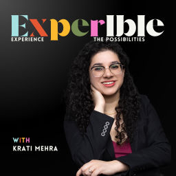 Podcast thumbnail for Experible with Krati Mehra