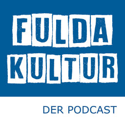 Podcast thumbnail for Fulda Kultur - Der Podcast