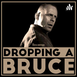 Podcast thumbnail for Dropping A Bruce