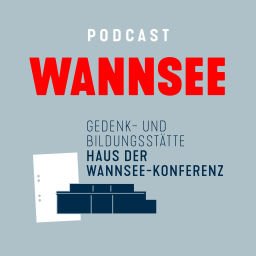 Podcast thumbnail for Wannsee. Looking at the International Dimension of the Holocaust.