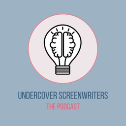 Podcast thumbnail for Undercover Screenwriters