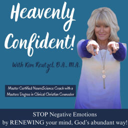 Podcast thumbnail for Heavenly Confident | Stop Negative Emotions by Renewing your Mind, God’s abundant way.