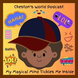 Podcast thumbnail for Introducing Cheston's World