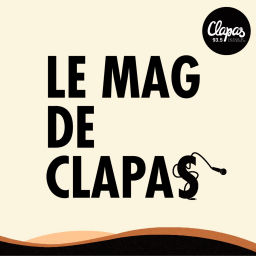Podcast thumbnail for Le Mag de Clapas