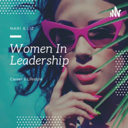 Podcast thumbnail for Ladies Who Lead with Nari Kaur
