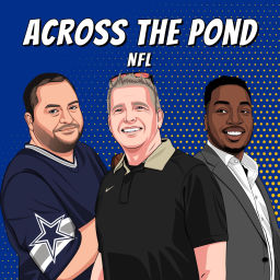 Podcast thumbnail for Across The Pond NFL