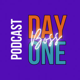 Podcast thumbnail for Day One Boss