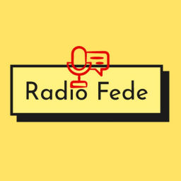 Podcast thumbnail for Radio Fede