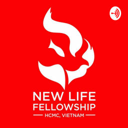 Podcast thumbnail for New Life Fellowship Vietnam