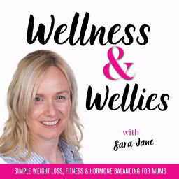 Podcast thumbnail for WELLNESS & WELLIES | Weight Loss, Clean, Eating, Toxin Free Living , Active and Fit | Lose weight, beat belly fat | Menopause weight loss coach, Quick fitness, simple nutrition, metabolism boosting