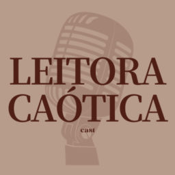 Podcast thumbnail for Leitora Caótica