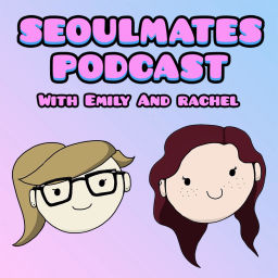 Podcast thumbnail for Seoulmates Podcast