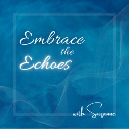 Podcast thumbnail for Embrace The Echoes