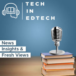Podcast thumbnail for Tech in EdTech