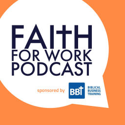 Podcast thumbnail for Faith For Work