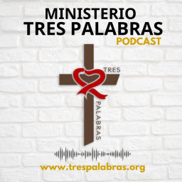 Podcast thumbnail for Ministerio Tres Palabras