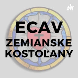 Podcast thumbnail for ECAV Zemianske Kostoľany (evanjelici okr. Prievidza)