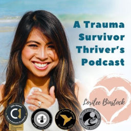 Podcast thumbnail for A Trauma Survivor Thriver’s Podcast