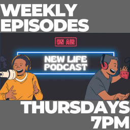 Podcast thumbnail for New Life Podcast