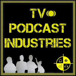 Podcast thumbnail for TV Podcast Industries