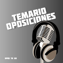 Podcast thumbnail for Temario Oposiciones