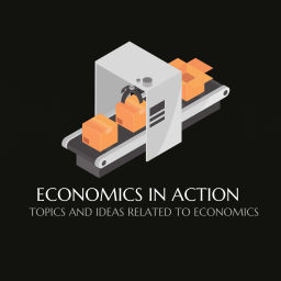 Podcast thumbnail for Economics in Action