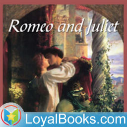 Podcast thumbnail for Romeo and Juliet by William Shakespeare