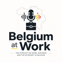 Podcast thumbnail for Belgium at Work