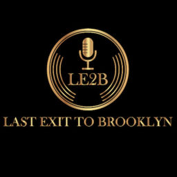 Podcast thumbnail for Last Exit to Brooklyn -LE2B