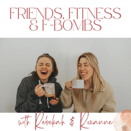 Podcast thumbnail for Friends, Fitness & F-Bombs