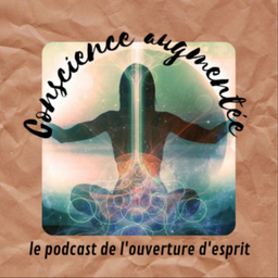Podcast thumbnail for Conscience Augmentée