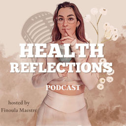 Podcast thumbnail for Health Reflections