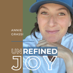Podcast thumbnail for Unrefined Joy