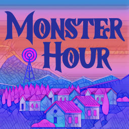 Podcast thumbnail for Monster Hour