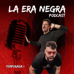 Podcast thumbnail for La Era Negra