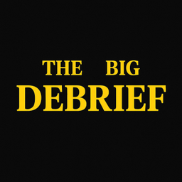 Podcast thumbnail for The Big Debrief