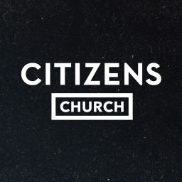 Podcast thumbnail for Citizens Church Audio Podcast
