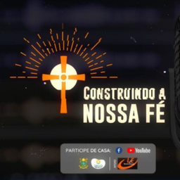 Podcast thumbnail for Construindo nossa Fé