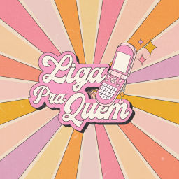 Podcast thumbnail for Liga Pra Quem