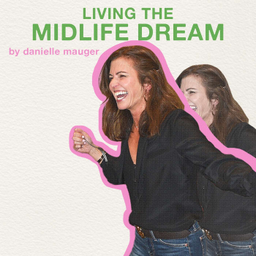 Podcast thumbnail for Living the Midlife Dream